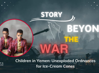 Children in Yemen: Unexploded Ordnances for Ice-Cream Cones